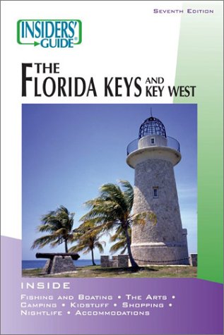 Stock image for Insiders' Guide� to the Florida Keys and Key West, 7th (Insiders' Guide Series) for sale by More Than Words