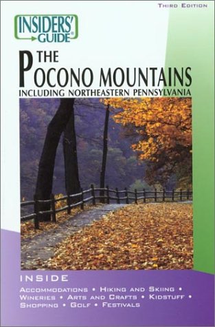 Stock image for Insiders' Guide to the Pocono Mountains, 3rd (Insiders' Guide Series) for sale by Discover Books