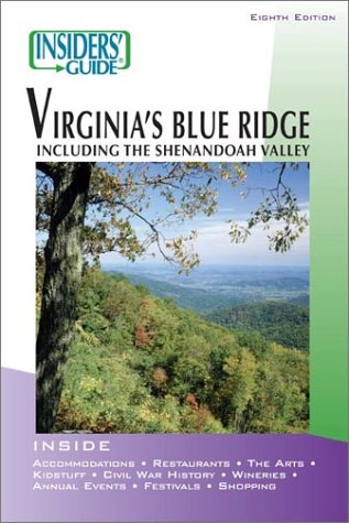 Stock image for Insiders' Guide to Virginia's Blue Ridge, 8th (Insiders' Guide Series) for sale by Wonder Book