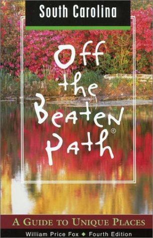 Beispielbild fr South Carolina Off the Beaten Path: A Guide to Unique Places zum Verkauf von ThriftBooks-Atlanta