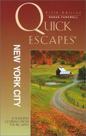 Stock image for Quick Escapes New York City: 31 Weekend Getaways from the Big Apple (Quick Escapes from New York City: The Best Weekend Getaways) for sale by WorldofBooks