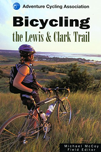 Stock image for Bicycling the Lewis & Clark Trail (Adventure Cycling Association) for sale by HPB-Ruby
