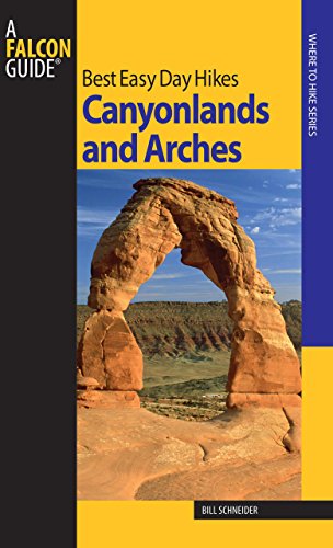 9780762725632: A FalconGuide Best Easy Day Hikes Canyonlands And Arches [Lingua Inglese]