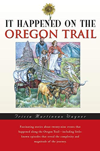Beispielbild fr It Happened on the Oregon Trail (It Happened In Series) zum Verkauf von Wonder Book