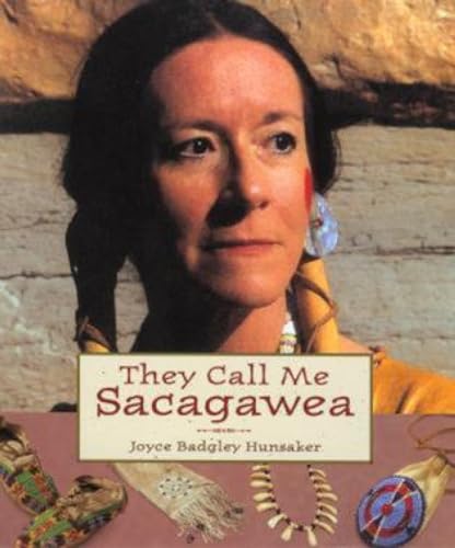 Imagen de archivo de They Call Me Sacagawea (Lewis & Clark Expedition) a la venta por SecondSale
