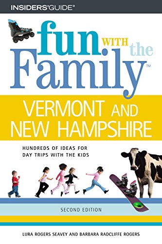 Stock image for Fun with the Family Vermont and New Hampshire: Hundreds of Ideas for Day Trips with the Kids for sale by ThriftBooks-Atlanta