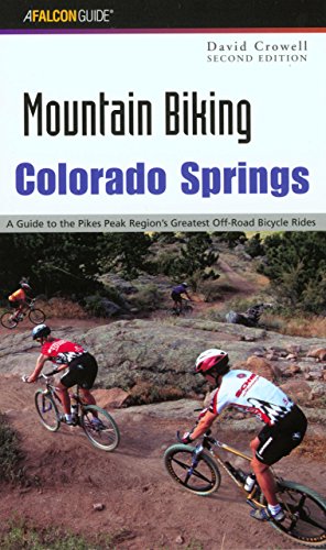 Beispielbild fr Colorado Springs - Mountain Biking : A Guide to the Pikes Peak Region's Greatest Off-Road Bicycle Rides zum Verkauf von Better World Books