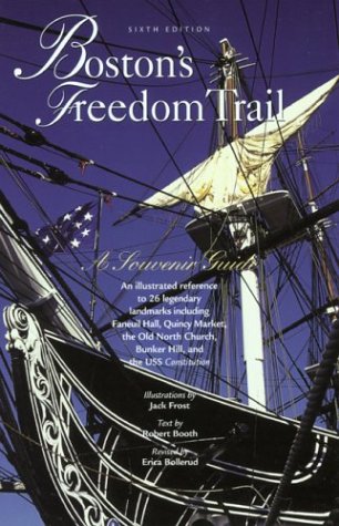 Beispielbild fr Boston's Freedom Trail, 6th: A Souvenir Guide zum Verkauf von SecondSale