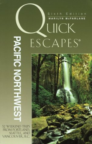 Stock image for Quick Escapes Pacific Northwest, 6th: 32 Weekend Trips from Portland, Seattle, and Vancouver, B.C. (Quick Escapes Series) for sale by Wonder Book