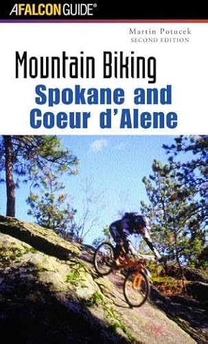9780762726929: Mountain Biking Spokane And Coeur D'Alene, 2Nd (Falcon Guides Mountain Biking)