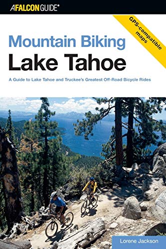 Beispielbild fr Mountain Biking Lake Tahoe: A Guide To Lake Tahoe And Truckee's Greatest Off-Road Bicycle Rides, First Edition (Regional Mountain Biking Series) zum Verkauf von WorldofBooks