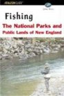 Fishing the National Parks and Public Lands of New England (9780762727094) by Ross, John