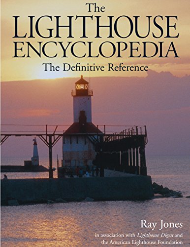 The Lighthouse Encyclopedia: The Definitive Reference (Lighthouse Series) (9780762727353) by Jones, Ray