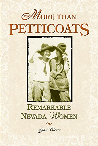 Imagen de archivo de More Than Petticoats: Remarkable Nevada Women a la venta por Bookensteins