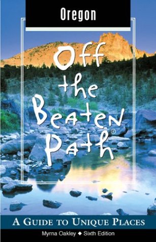 Stock image for Oregon Off the Beaten Path for sale by ThriftBooks-Dallas