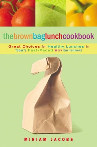 Imagen de archivo de The Brown Bag Lunch Cookbook (Cookbooks) a la venta por SecondSale