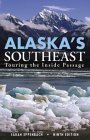 Stock image for Alaska's Southeast : Touring the Inside Passage for sale by Better World Books