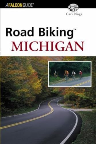Stock image for Road Biking Michigan (Road Biking Series) for sale by Your Online Bookstore