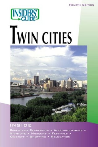 Imagen de archivo de Insiders' Guide® to the Twin Cities, 4th (Insiders' Guide Series) a la venta por HPB-Emerald