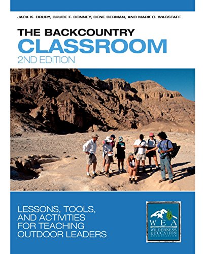 9780762728206: The Backcountry Classroom: Lessons, Tools, and Activities for Teaching Outdoor Leaders: Lesson Plans for Teaching in the Wilderness