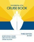 Stock image for The Essential Little Cruise Book, 3rd: Secrets from a Cruise Director for a Perfect Cruise Vacation for sale by Wonder Book