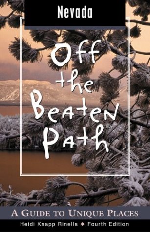 Stock image for Nevada Off the Beaten Path, 4th: A Guide to Unique Places (Off the Beaten Path Series) for sale by HPB Inc.