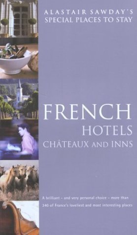 Stock image for Special Places to Stay French Hotels, Chateaux, and Inns for sale by ThriftBooks-Atlanta