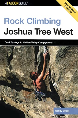 Stock image for Rock Climbing Joshua Tree West: Quail Springs To Hidden Valley Campground (Regional Rock Climbing Series) for sale by Goodwill Books