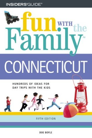 Stock image for Connecticut : Hundreds of Ideas for Day Trips with the Kids for sale by Better World Books