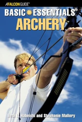 Beispielbild fr Basic Essentials� Archery (Basic Essentials Series) zum Verkauf von Wonder Book