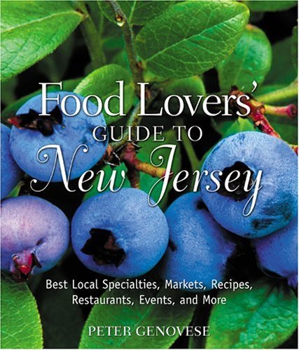 Stock image for Guide to New Jersey : Best Local Specialties, Markets, Recipes, Restaurants, Events, and More for sale by Better World Books