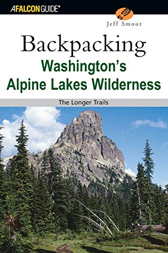 Imagen de archivo de Backpacking Washington's Alpine Lakes Wilderness: The Longer Trails (Regional Hiking Series) a la venta por Goodwill Books