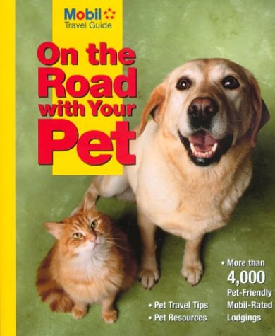 Imagen de archivo de On the Road with Your Pet (Mobil Travel Guide: On the Road with Your Pet) a la venta por Wonder Book