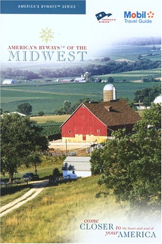 Stock image for America's Byways of the Midwest for sale by ThriftBooks-Atlanta