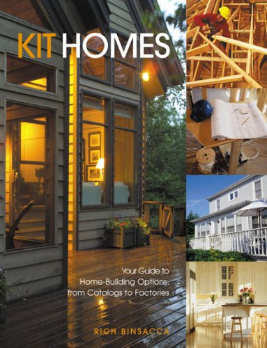 Beispielbild fr Kit Homes : Your Guide to Home-Building Options, from Catalogs to Factories zum Verkauf von Better World Books