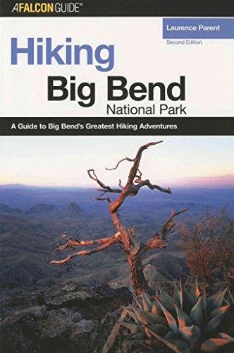 Stock image for Hiking Big Bend National Park (Regional Hiking Series) for sale by BooksRun