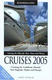 9780762731435: Econoguide Cruises 2005: Cruising the Caribbean, Hawaii, New England, Alaska and Europe (Insiders' Guide S.) [Idioma Ingls]