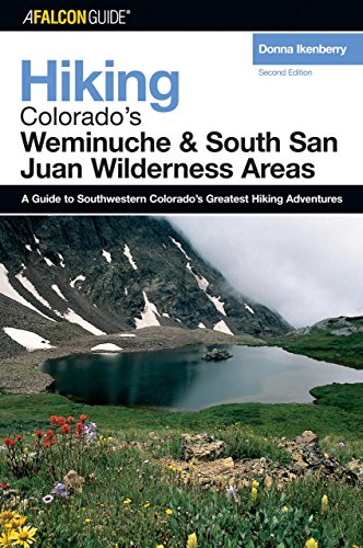 Stock image for Hiking Colorado's Weminuche and South San Juan Wilderness Areas for sale by ThriftBooks-Atlanta