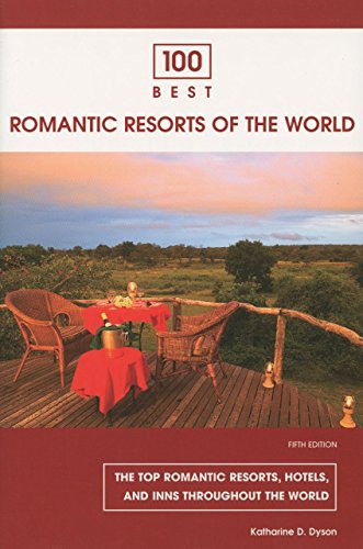 Stock image for 100 Best Romantic Resorts of the World for sale by Better World Books