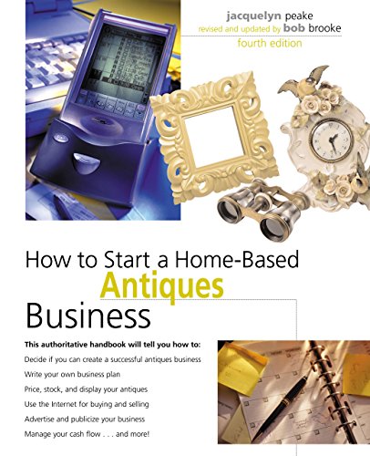 9780762734450: How to Start a Home-Based Antiques Business