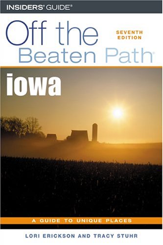 Imagen de archivo de Iowa Off the Beaten Path a la venta por ThriftBooks-Atlanta