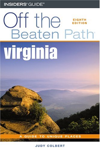 Beispielbild fr Virginia Off the Beaten Path�, 8th (Off the Beaten Path Series) zum Verkauf von Wonder Book