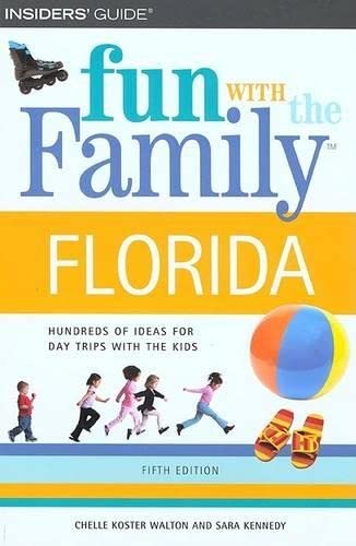 9780762734863: Fun With the Family Florida: Hundreds of Ideas For Day Trips with the Kids (Fun With the Family Series)