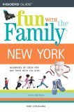 9780762734955: Insiders' Guide Fun With the Family New York: Hundreds of Ideas for Day Trips with the Kids