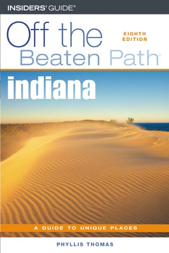 Imagen de archivo de Indiana Off the Beaten Path, 8th (Off the Beaten Path Series) a la venta por SecondSale