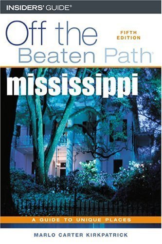 Stock image for Mississippi Off the Beaten Path, 5th (Off the Beaten Path Series) for sale by Half Price Books Inc.