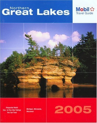 Stock image for Mobil Travel Guide Northern Great Lakes 2005 : Michigan, Minnesota, and Wisconsin for sale by Better World Books