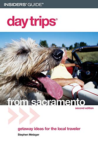 Stock image for From Sacramento : Getaway Ideas for the Local Traveler for sale by Better World Books: West