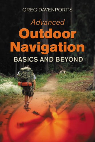Stock image for Greg Davenport's Advanced Outdoor Navigation for sale by Blackwell's