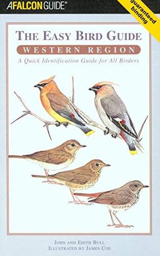 9780762737420: The Easy Bird Guide: Western Region: A Quick Identification Guide For All Birders (A Falcon Guide)
